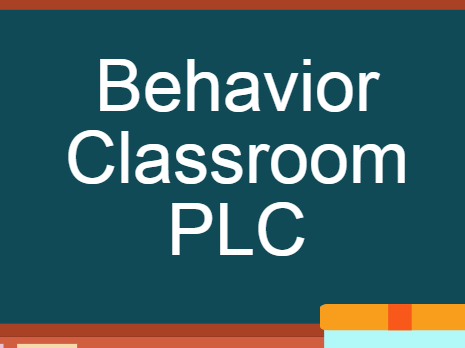 Behavior Classroom PLC